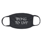 zero-dying-to-live-face-mask-black-white.jpg